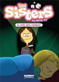 Les Sisters - La Série TV - Poche - tome 61: La colo sans crampon