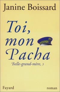 Belle-grand-mère, N° 3 : Toi, mon pacha