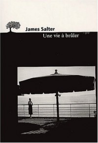 Une vie à brûler