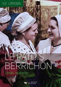 Le patois Berrichon - Coll Tout Comprendre