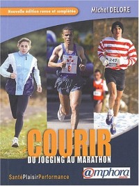 Courir : Du jogging au marathon