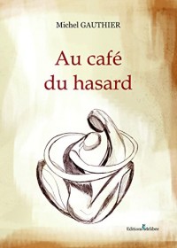Au Café du Hasard