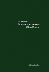 la somme de ce que nous sommes