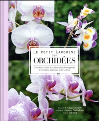 Le petit Larousse des orchidées