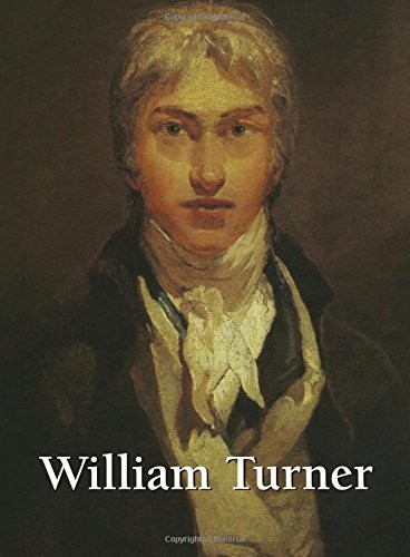 William Turner: 1775-1851