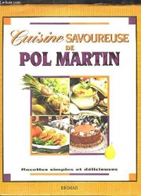 Cuisine Savoureuse de Pol Martin