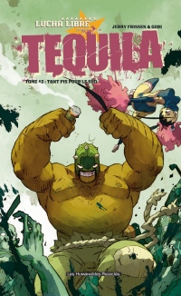 Tequila, Tome 2 : Tant pis pour le sud