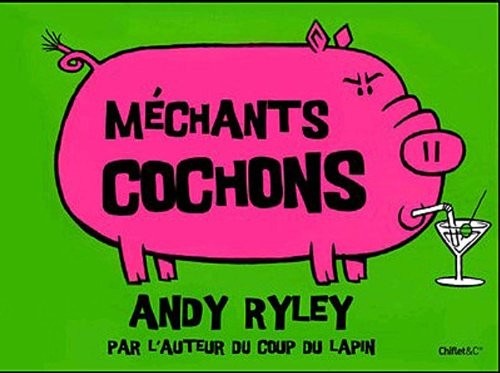 MECHANTS COCHONS