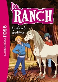 Le Ranch 25 - Le cheval fantôme