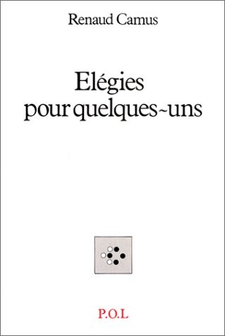 Elégies pour quelques-uns [9782867441325]