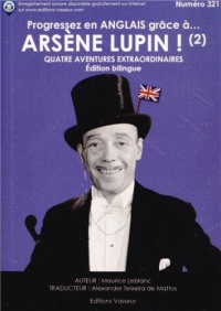 Arsène Lupin, Tome 2 : Progressez en anglais