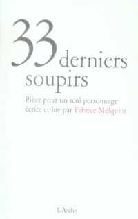 33 derniers soupirs (1CD audio)