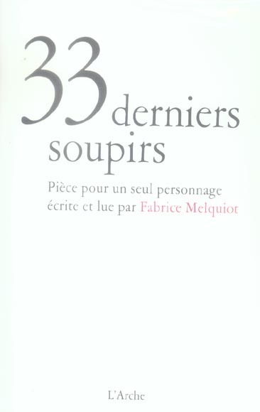 33 derniers soupirs (1CD audio)