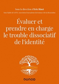 Evaluer et prendre en charge le trouble dissociatif de l'identité