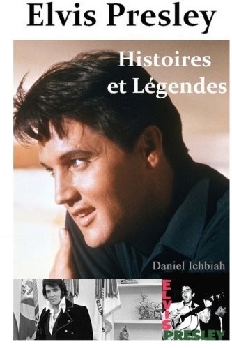 Elvis Presley, Histoires & Legendes [9781484036426]