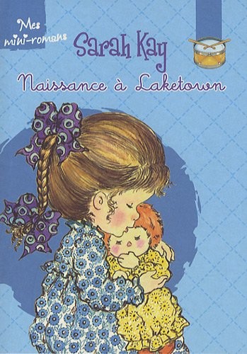 SARAH KAY NAISSANCE A LAKETOWN