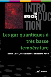 Les Gaz Quantiques a Tres Basse Temperature