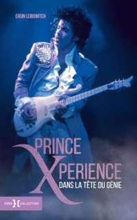 Prince Xperience: Dans la tête du génie