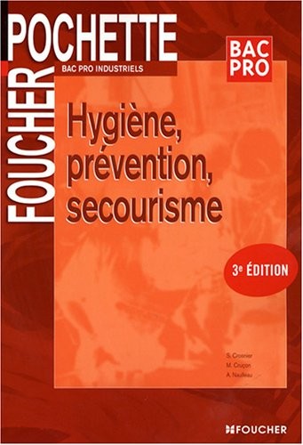 Hygiène, prévention, secourisme Bac Pro Industriels