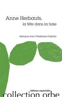 Anne Herbauts - la Tete Dans la Haie