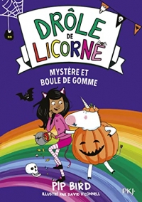 Drôle de licorne - tome 08 : Mystère et boule de gomme (08)