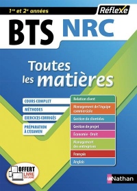 Négociation et Relation Client BTS NRC 1re et 2e années : Toutes les matières