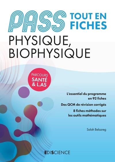 PASS Fiches de Physique et Biophysique: PASS et L.AS Tout en fiches