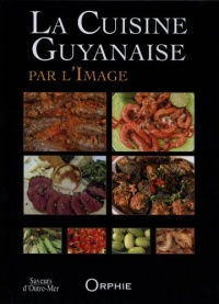 La cuisine guyanaise par l'image