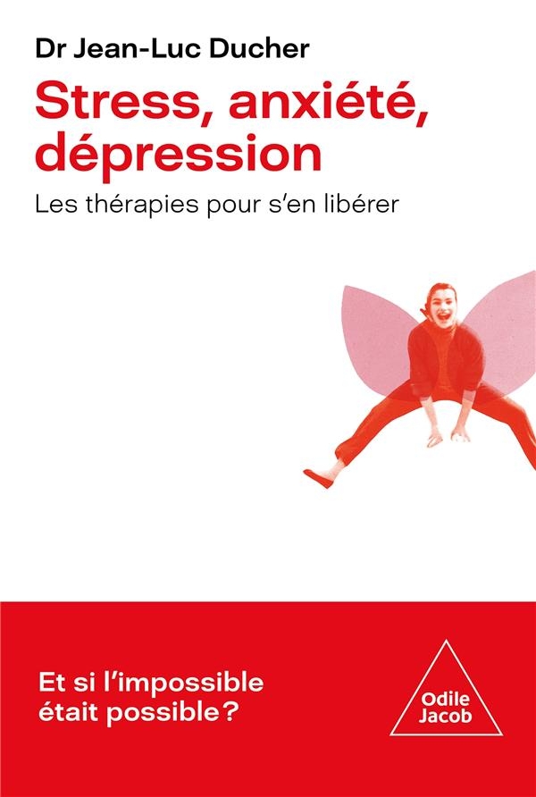 Stress, anxiété, dépression: les théraies pour s'en sortir