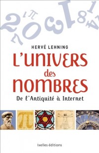 L'Univers des nombres: De l'Antiquité à Internet