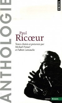 Paul Ricoeur - Anthologie