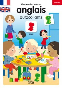 Mes Premiers Mots en Anglais-Autocollants : à la Maternelle - De 3 à 5 ans