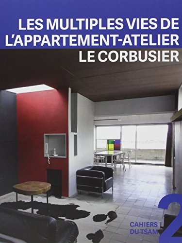 Les multiples vies de l'appartement-atelier de Le Corbusier