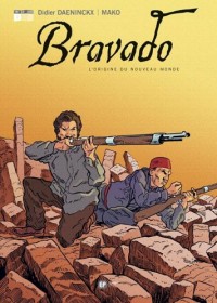 Bravado, Tome 1 : L'origine du Nouveau Monde