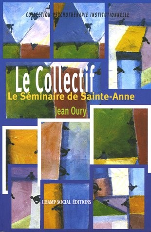 Le Collectif: Le Séminaire de Sainte-Anne