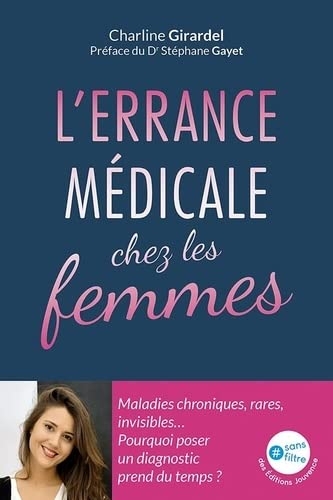 L'errance médicale chez les femmes: Maladies chroniques, rares, invisibles… Pourquoi poser un diagnostic prend du temps ?