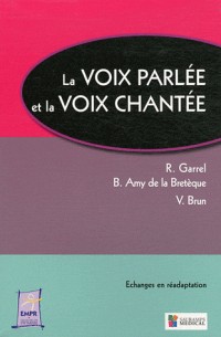 La voix parlée et la voix chantée