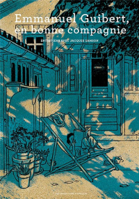 Emmanuel Guibert, en bonne compagnie : Entretien avec Jacques Samson