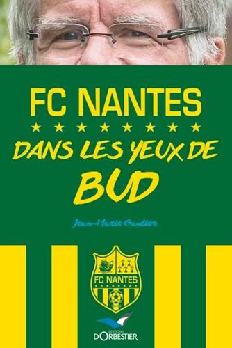 Le FCN : Dans les yeux de Bud