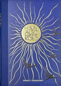 The Sun Also Rises (Masterpiece Library Edition)