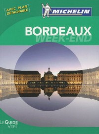 Guide Vert Week-end Bordeaux