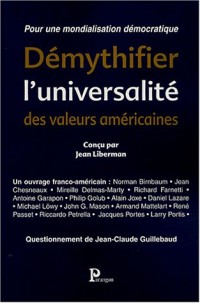 Démythifier l'universalité des valeurs américaines