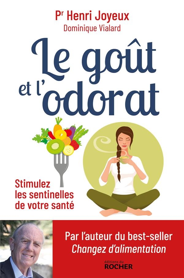 Le goût et l'odorat: Témoins de notre santé