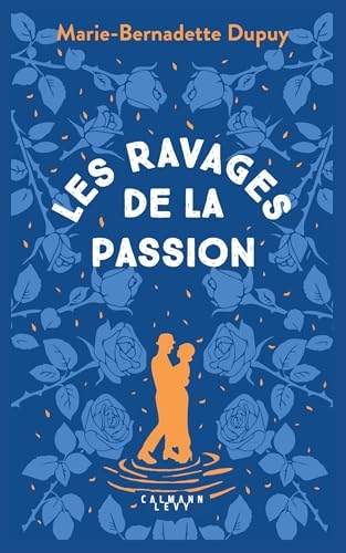 Le Moulin du Loup, T5 - Les Ravages de la passion