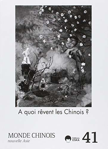 Monde Chinois 41-7 Quoi Revent les Chinois