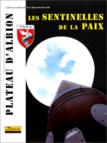 Le Plateau d'Albion : Les Sentinelles de la paix