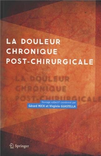 La douleur chronique post-chirurgicale