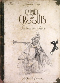 Carnet de croquis : Archives de féerie, Tome 1