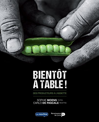 Bientôt à table - Des producteurs à l'assiette