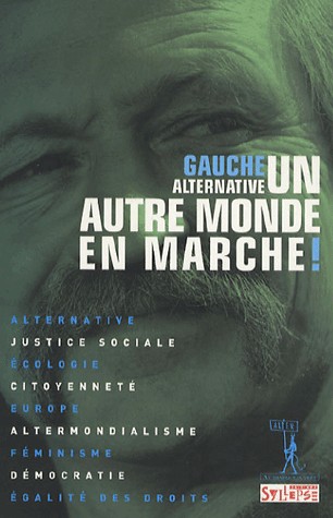 Un autre monde en marche ! : Gauche alternative